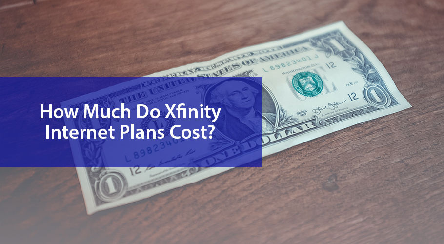 How much do Xfinity Internet plans cost?